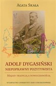 Adolf Dyga... - Agata Skała -  foreign books in polish 