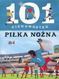 Picture of 101 ciekawostek Piłka nożna
