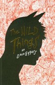 Wild Thing... - Dave Eggers -  books from Poland