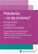 Polska książka : Pokolenia ... - Justyna Kliombka-Jarzyna, Magdalena Kuba, Aleksandra Stankiewicz, Ewa Staszewska, Izabela Warwas