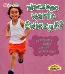 Obrazek Dlaczego warto ćwiczyć Poznajemy siebie i świat wokół nas!