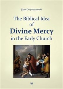 Picture of The Biblical Idea of Divine Mercy in the early church