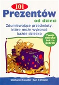 101 Prezen... - Stephanie R. Mueller, Ann E. Wheeler -  books from Poland