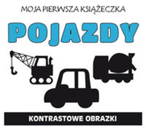 Picture of Moja pierwsza książeczka Pojazdy Kontrastowe obrazki