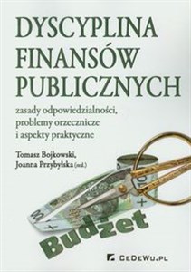 Obrazek Dyscyplina finansów publicznych zasady odpowiedzialności, problemy orzecznicze i aspekty praktyczne