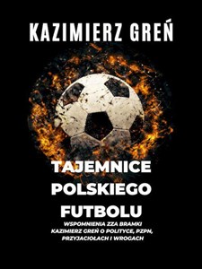 Picture of Tajemnice polskiego futbolu