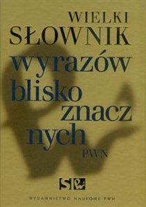 Picture of Wielki słownik wyrazów bliskoznacznych PWN z płytą CD