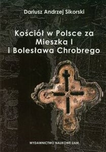 Picture of Kościół w Polsce za Mieszka I i Bolesława Chrobrego