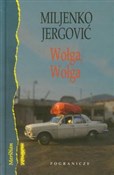 Polska książka : Wołga, Woł... - Miljenko Jergović