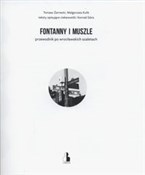 Fontanny i... - Tomasz Żarnecki, Małgorzata Kulik, Konrad Góra -  foreign books in polish 