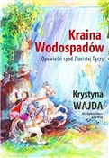 Kraina Wod... - Krystyna Wajda -  Książka z wysyłką do UK