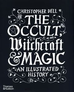 Picture of The Occult, Witchcraft & Magic An Illustrated History