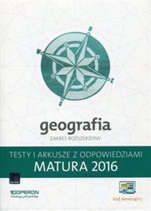 Picture of Geografia Matura 2016 Testy i arkusze z odpowiedziami Zakres rozszerzony Szkoła ponadgimnazjalna