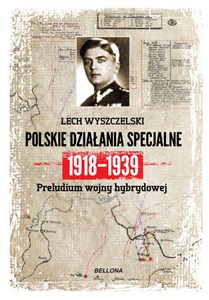 Picture of Dywersja i sabotaż Polskie działania specjalne 1918-1939