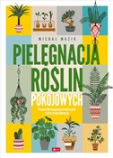 Pielęgnacj... - Michał Mazik -  Polish Bookstore 