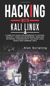 Obrazek Hacking With Kali Linux A Complete Guide for Beginners to Hacking, Security, Computer Networking, Wireless Networks, Cybersecurity, Including Linux Basics and Command-Lines 605GCN03527KS