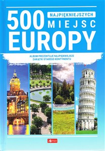 Obrazek 500 najpiękniejszych miejsc w Europie