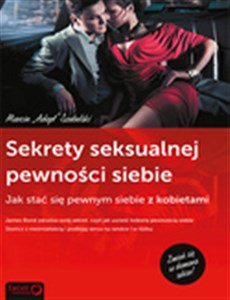 Picture of Sekrety seksualnej pewności siebie Jak stać się pewnym siebie z kobietami