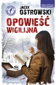 Show details for Opowieść wigilijna Opowieść w... - Jacek Ostrowski -  books in polish