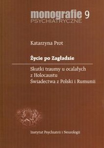 Picture of Życie po Zagładzie Skutki traumy u ocalałych z Holocaustu. Świadectwa z Polski i Rumunii