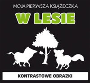 Picture of Moja pierwsza książeczka W lesie Kontrastowe obrazki. Harmonijka mała