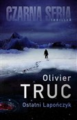Ostatni La... - Olivier Truc -  foreign books in polish 