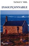 Insoupconn... - Tanguy Viel -  books in polish 