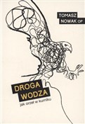 Zobacz : Droga wodz... - Tomasz Nowak