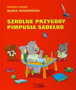 Obrazek Klasyka dziecięca Szkolne przygody Pimpusia Sadełko