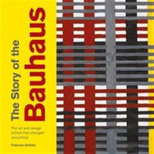 Obrazek The Story of the Bauhaus