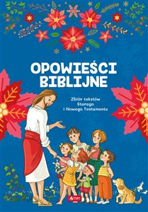 Obrazek Opoweści biblijne Zbiór tekstów Starego i Nowgo Testamentu