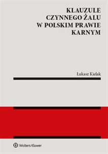 Picture of Klauzule czynnego żalu w polskim prawie karnym
