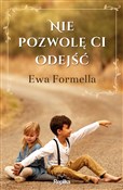 Zobacz : Nie pozwol... - Ewa Formella