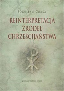 Picture of Reinterpretacja źródeł chrześcijaństwa