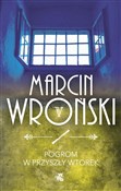 Pogrom w p... - Marcin Wroński -  books in polish 