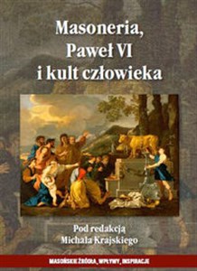 Picture of Masoneria Paweł VI i kult człowieka