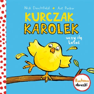 Picture of Kurczak Karolek uczy się latać Ruchome obrazki