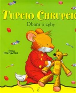 Obrazek Tupcio Chrupcio Dbam o zęby