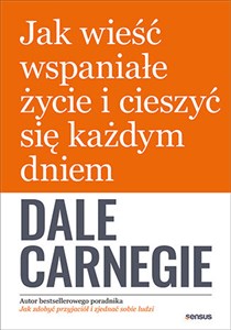 Obrazek Jak wieść wspaniałe życie i cieszyć się każdym dniem