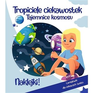 Picture of Tropiciele ciekawostek. Tajemnice kosmosu