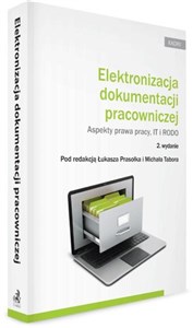 Picture of Elektronizacja dokumentacji pracowniczej Aspekty prawa pracy, IT i RODO