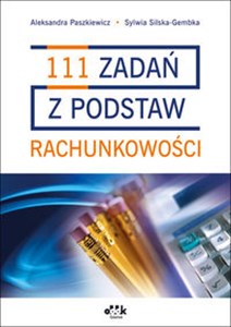 Obrazek 111 zadań z podstaw rachunkowości