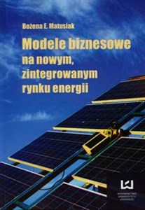Obrazek Modele biznesowe na nowym zintegrowanym rynku energii