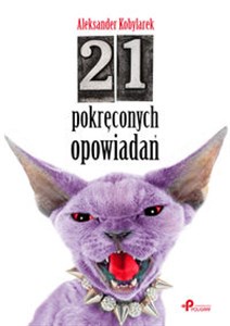 Picture of 21 pokręconych opowiadań