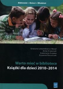 Picture of Warto mieć w bibliotece Książki dla dzieci 2010-2014