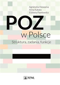Picture of POZ w Polsce Struktura, zadania, funkcje