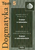Dogmatyka ... - Korneliusz Wencel, Marek Blaza, Dariusz Kowalczyk -  books from Poland