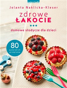 Picture of Zdrowe łakocie Domowe słodycze dla dzieci