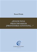 Byłem Pana... - Paweł Polak -  books from Poland