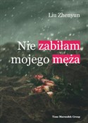 Polska książka : Nie zabiła... - Liu Zhenyun